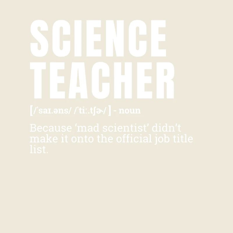 Funny Science Teacher Job Title Definition Humor