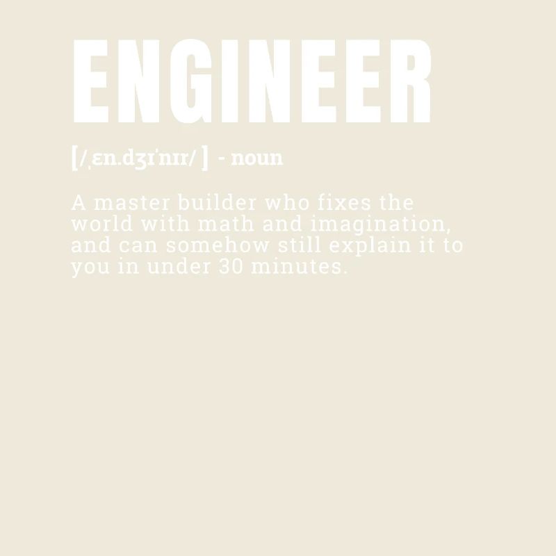 Funny Engineer Dictionary Definition Graphic Occup