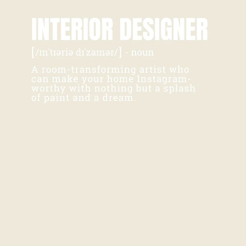 Creative Interior Designer Definition T-Shirts