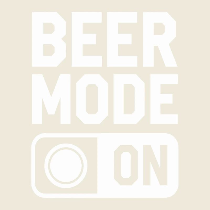 Beer Mode On Bierspruch Trinkspruch
