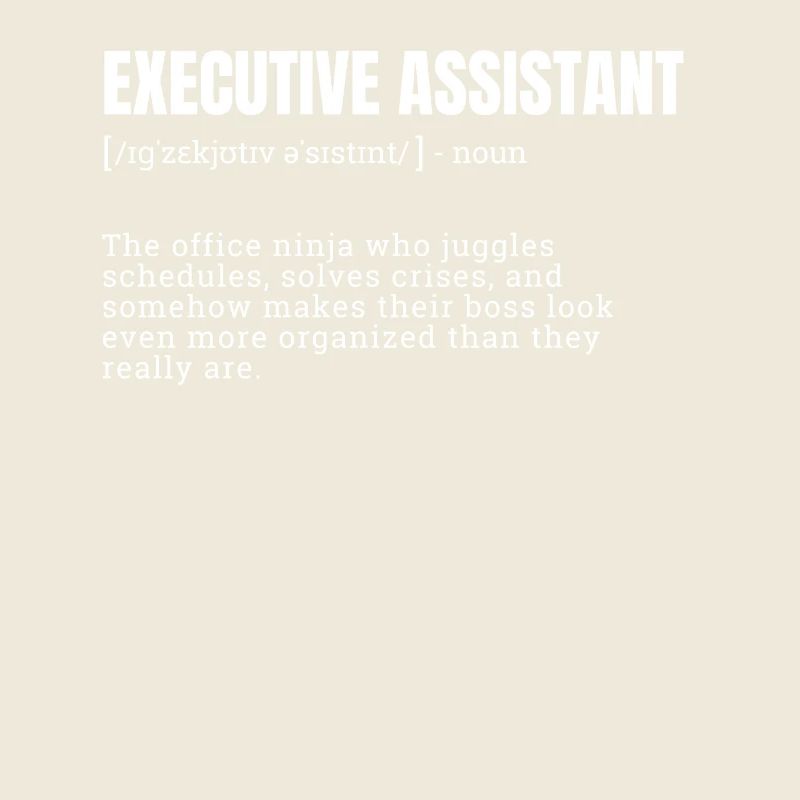 Humorous Executive Assistant Definition T-Shirts