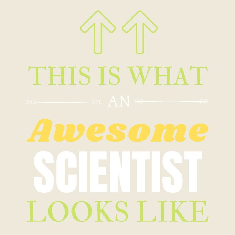 This is What an Awesome Scientist Looks Like