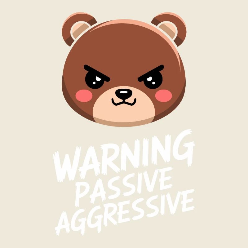 Warning Passive Aggressive Bär Illustration