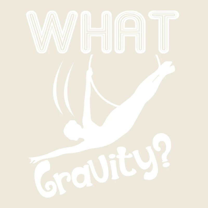 Aerialist What Gravity