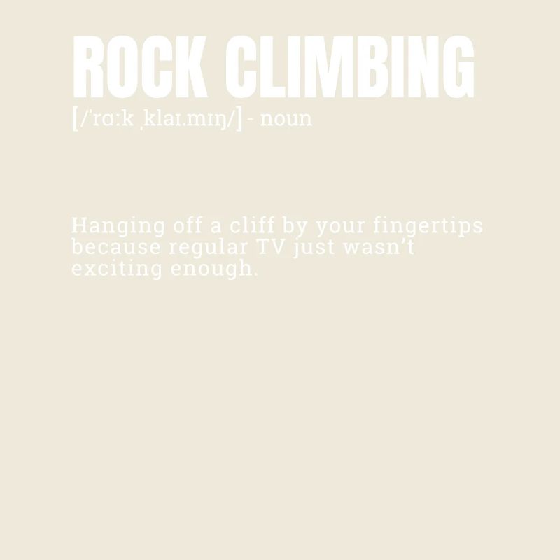 Funny Rock Climbing Excitement Definition