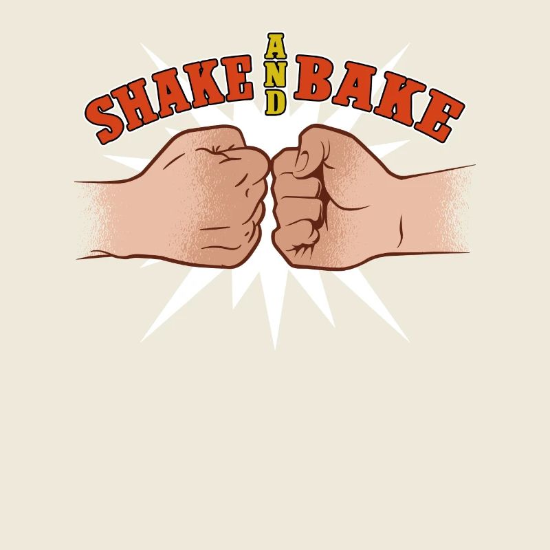 Shake And Bake Fist Thrust Fun Design