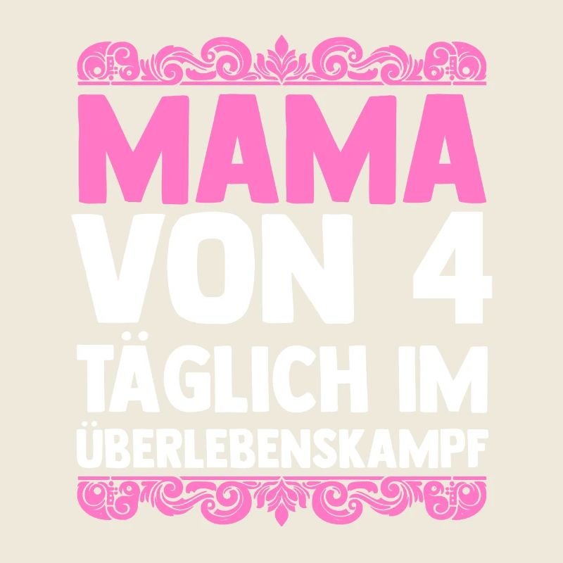 Mama Von 4 Kindern