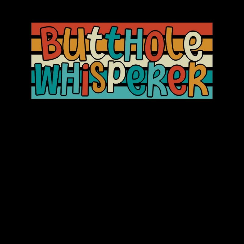 Arschloch-Flüsterer