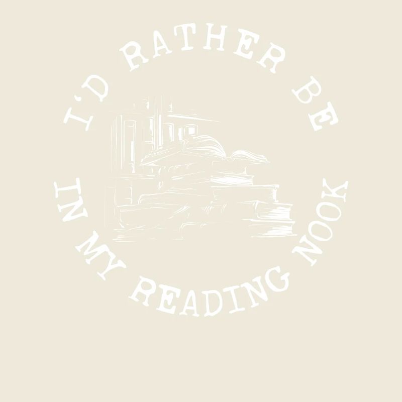 I'd Rather Be In My Reading Nook Lesen Buch Bücher