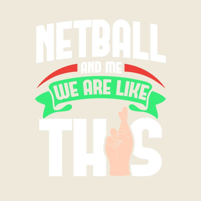 Netball Me Are Like