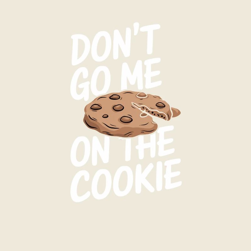 Ne me faites pas sur le cookie