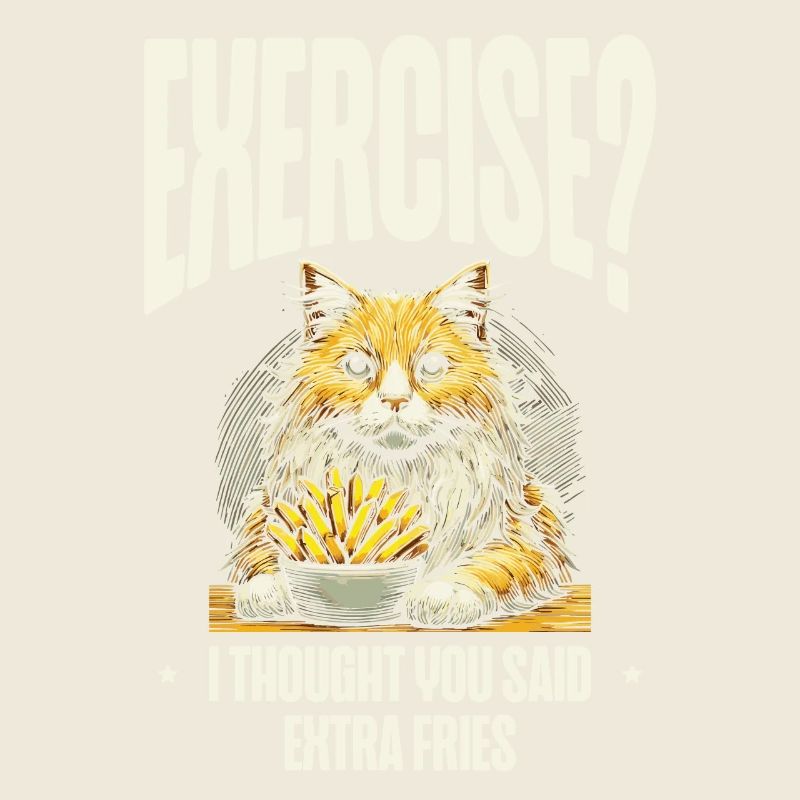 Exercise, I thought you said extra fries