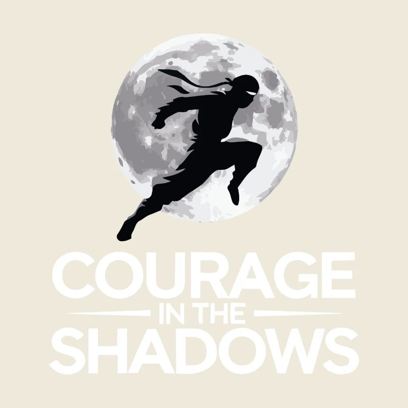 COURAGE IN THE SHADOWS