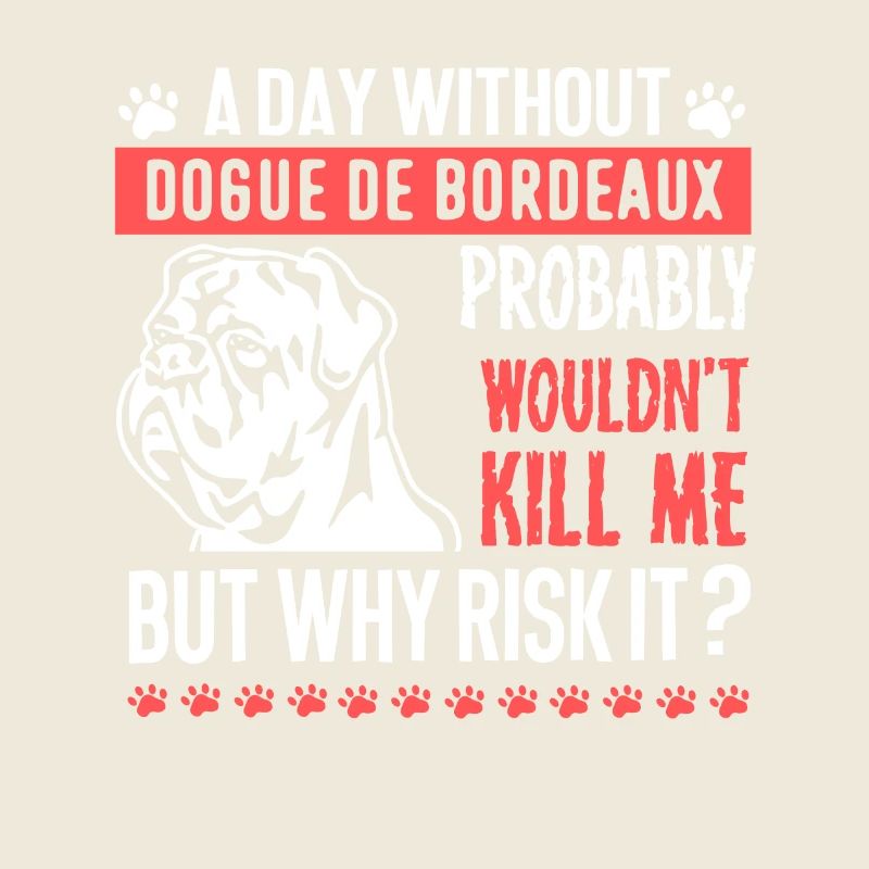 Day Without Dogue De Bordeaux
