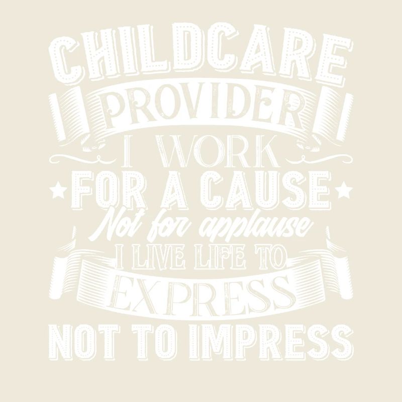Childcare Provider Work For A Cause