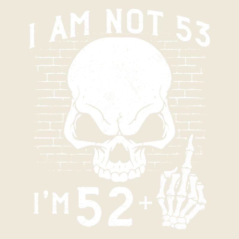 J’ai 52 ans et majeur - 53e anniversaire