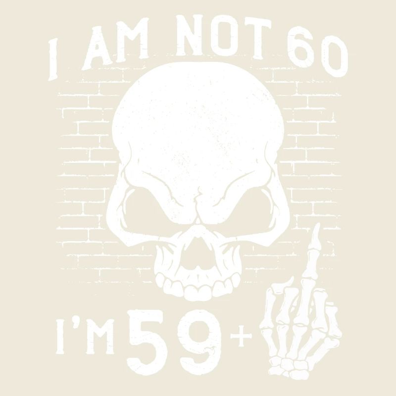 I Am 59 Plus Middle Finger - 60th Birthday