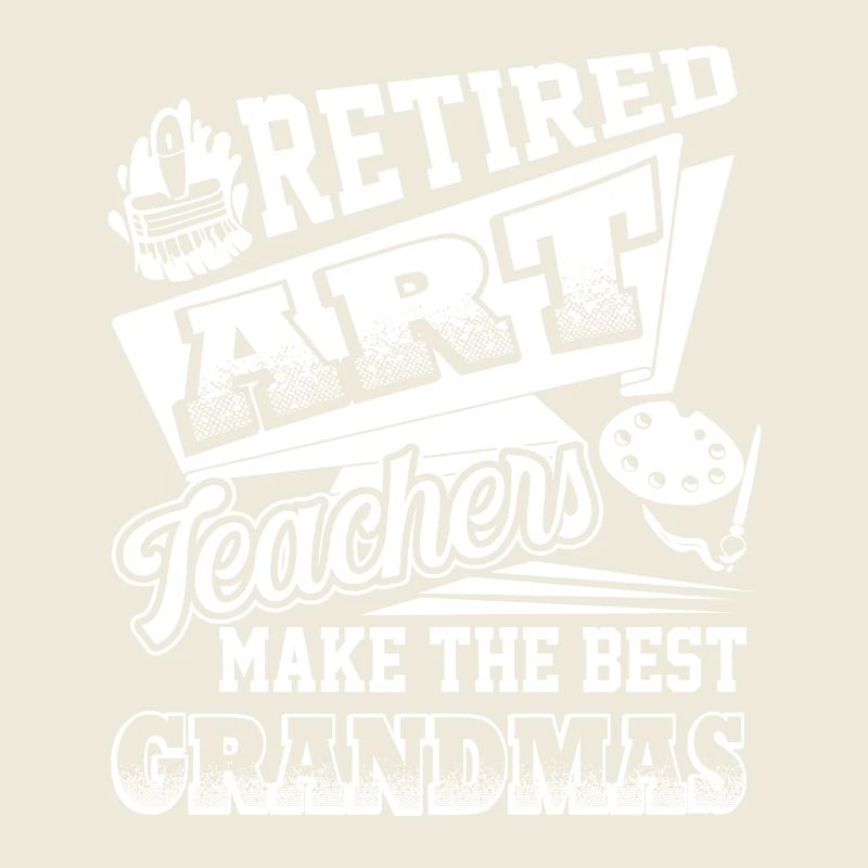Retired Art Teachers Make The Best Grandmas