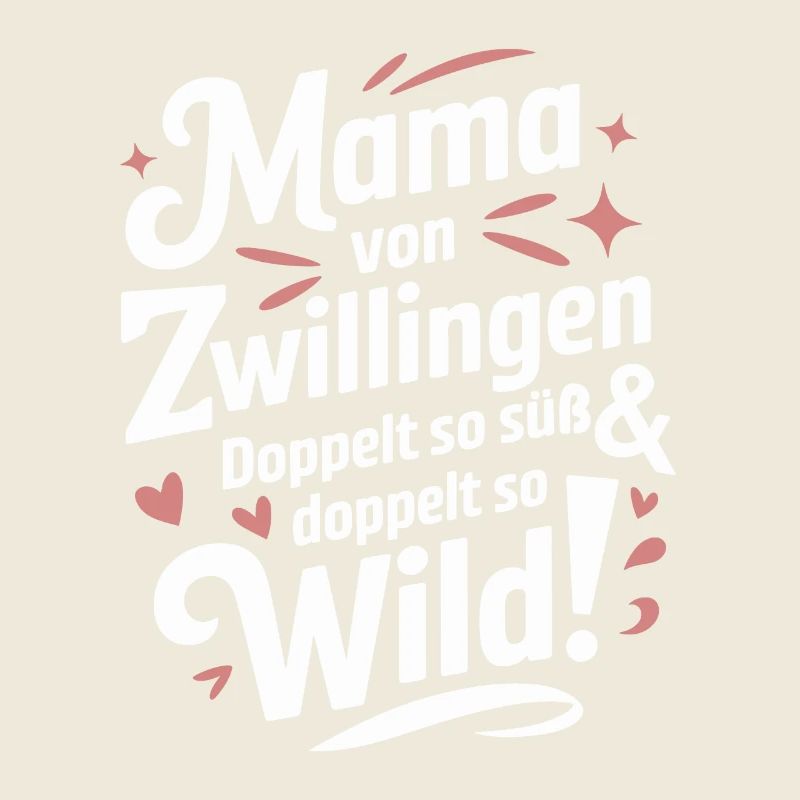 Mama von Zwillingen Zwillingsmama Zwillings Mutter