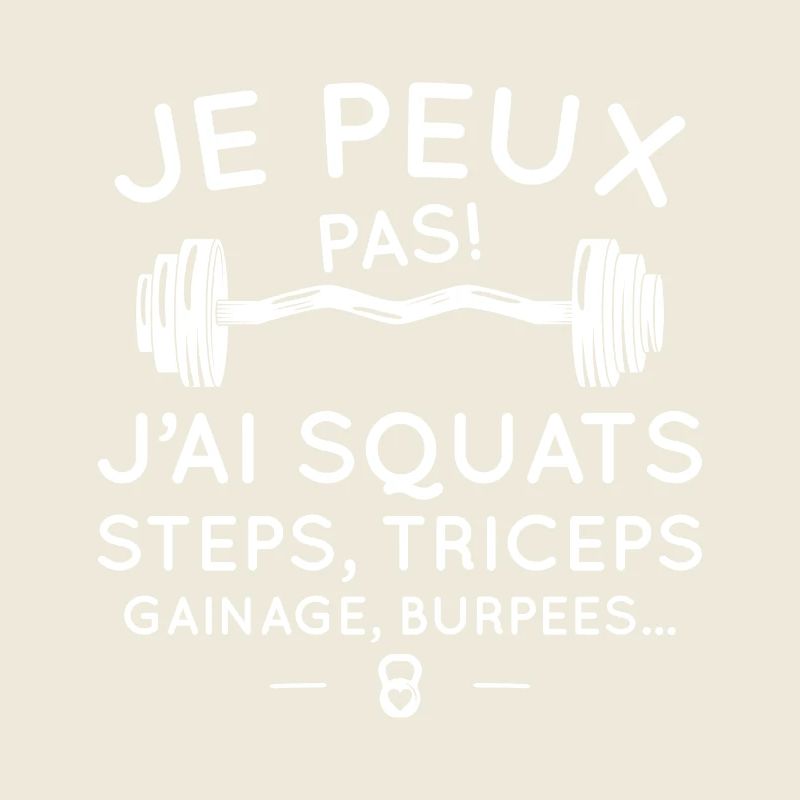 I can't I have squats steps, triceps, ganage