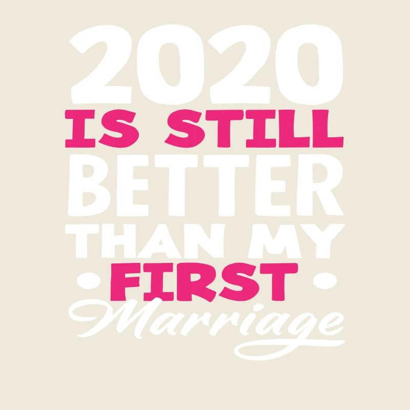 2020 est encore meilleure que mon premier mariage