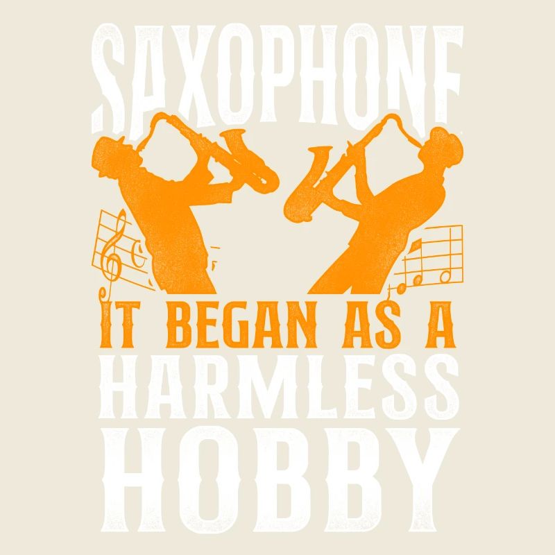 Saxophone Saxophone It Began As A