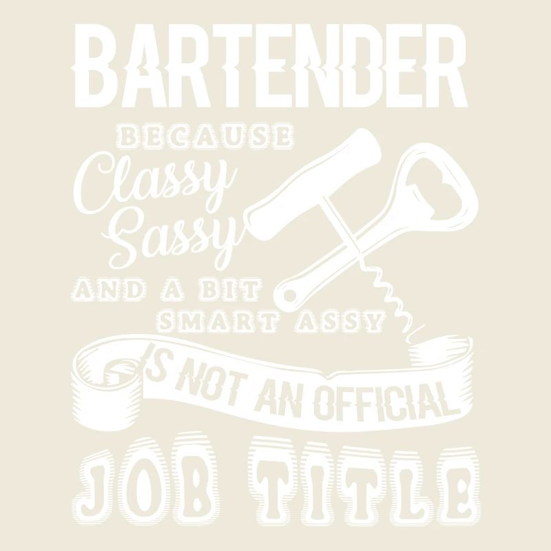 Bartender Is Not An Official Job Title