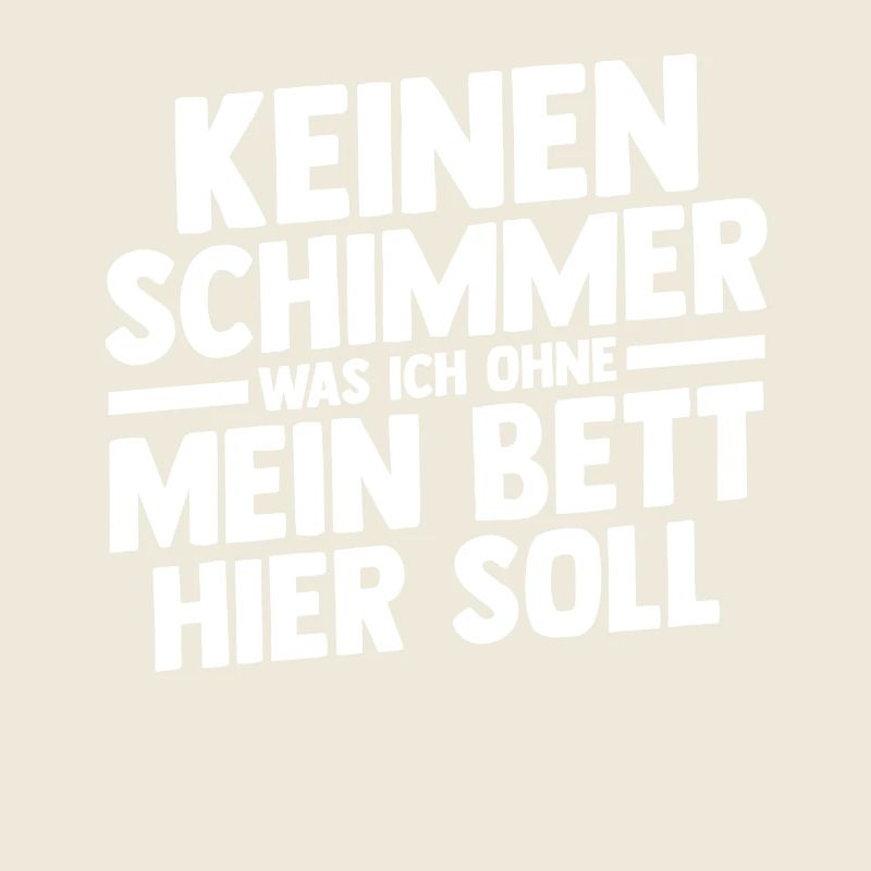 Late riser Shlafen lazy