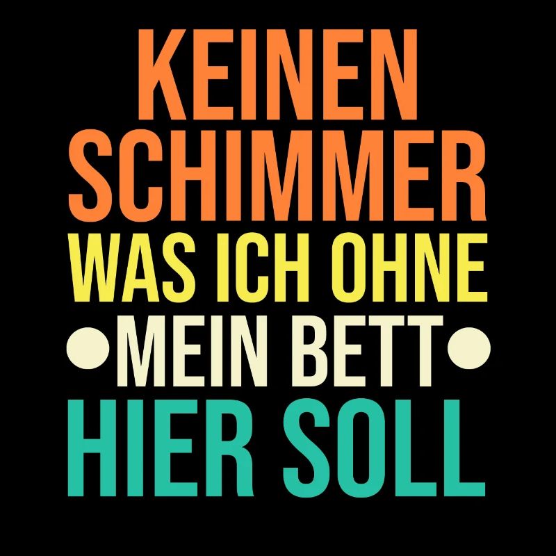 Late riser Shlafen lazy