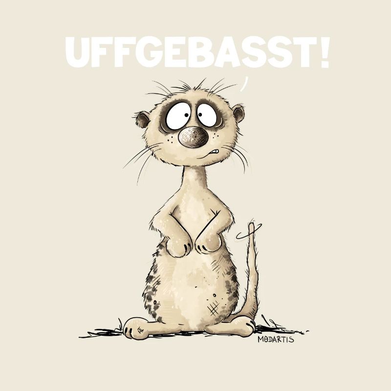 Drolliges Erdmännchen Hessisch Uffgebasst