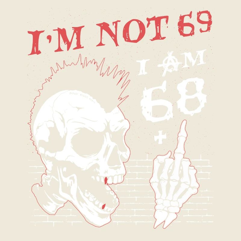 Ich bin 68 plus Mittelfinger - 69. Geburtstag