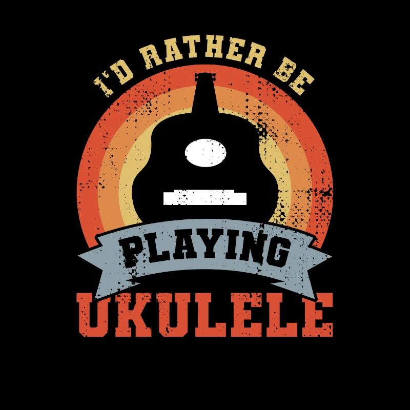 I'd rather play the ukulele