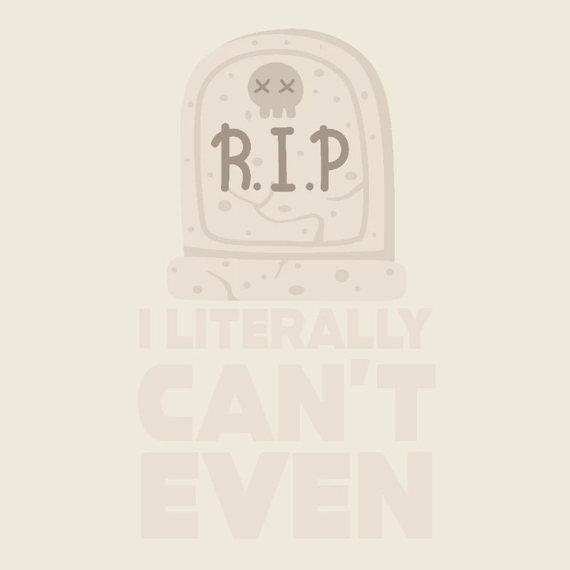 I Literally Cant Even Care