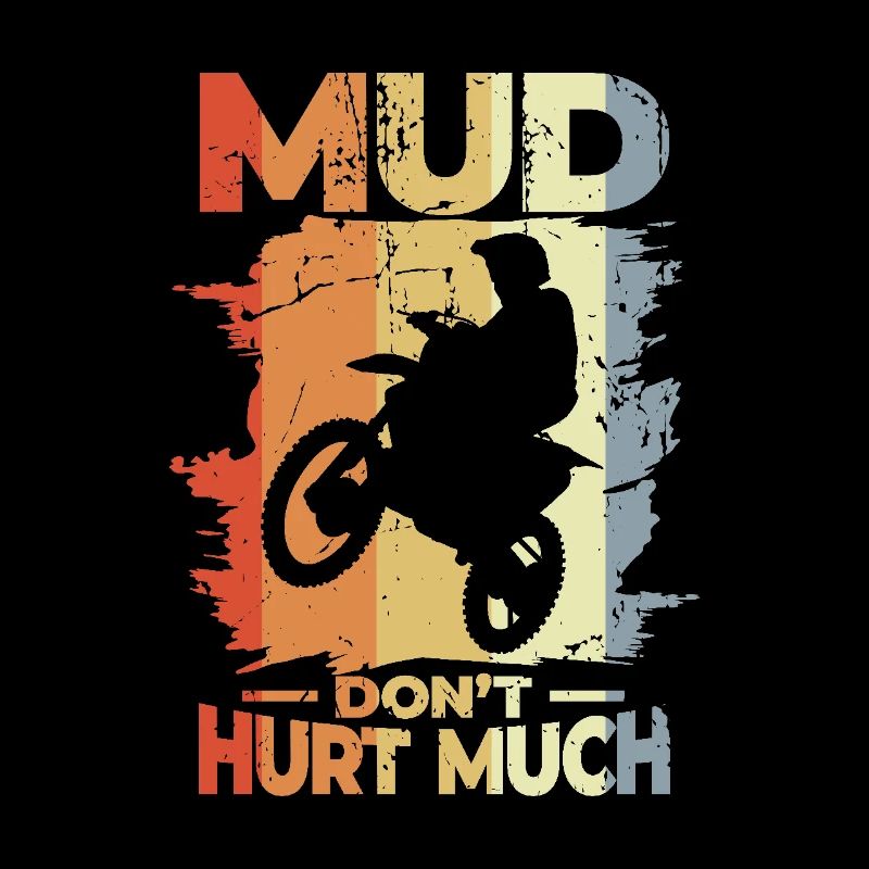 Mud Don't Hurt Much