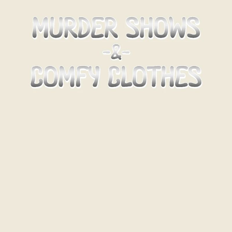 Murder Shows & Comfy Clothes : Détendez-vous à