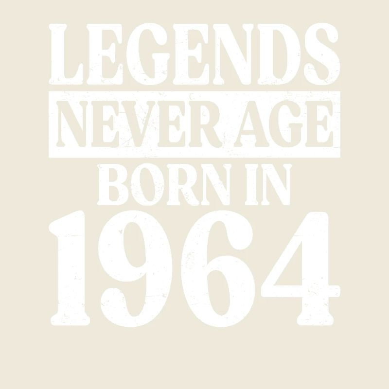 Legends Never Grow Old Birthday 1964