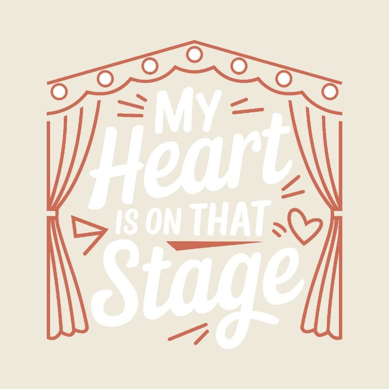 My Heart is on that stage Theatre Actor Dancer