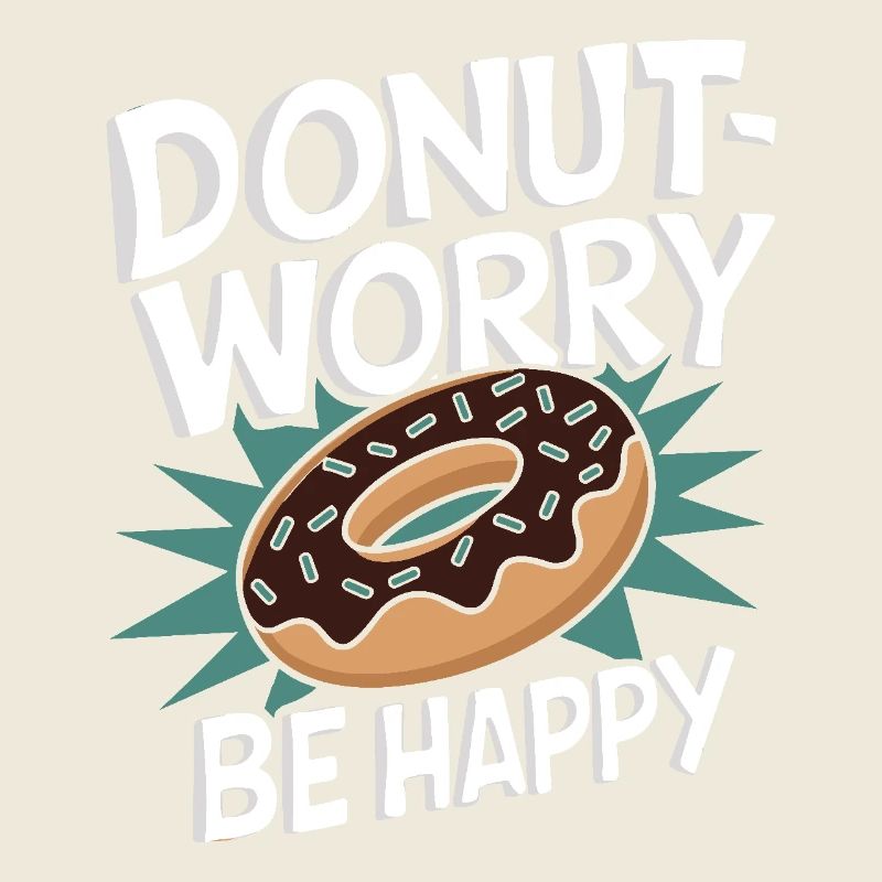 Donut Worry Be Happy Drôle Doughnut lover Pun