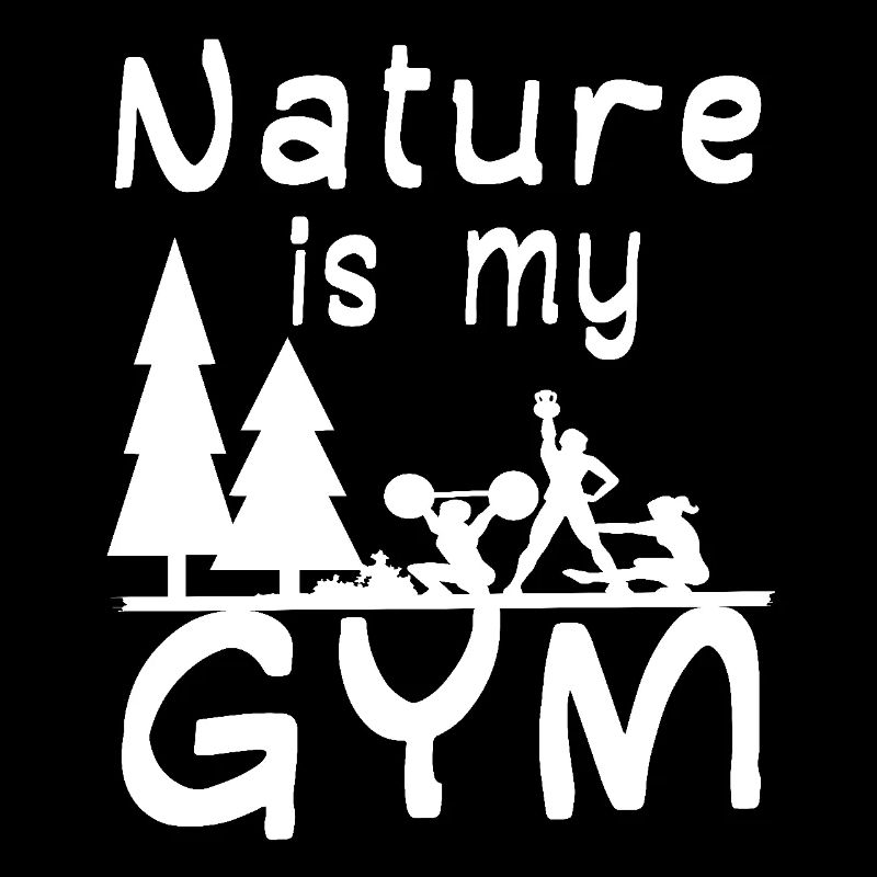 Nature is my gym
