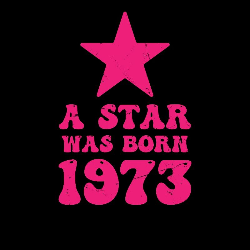 Ein Stern Wurde 1973 Geboren Geburtstag