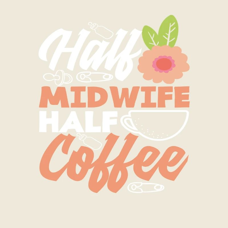 Halb Hebamme Halb Kaffee