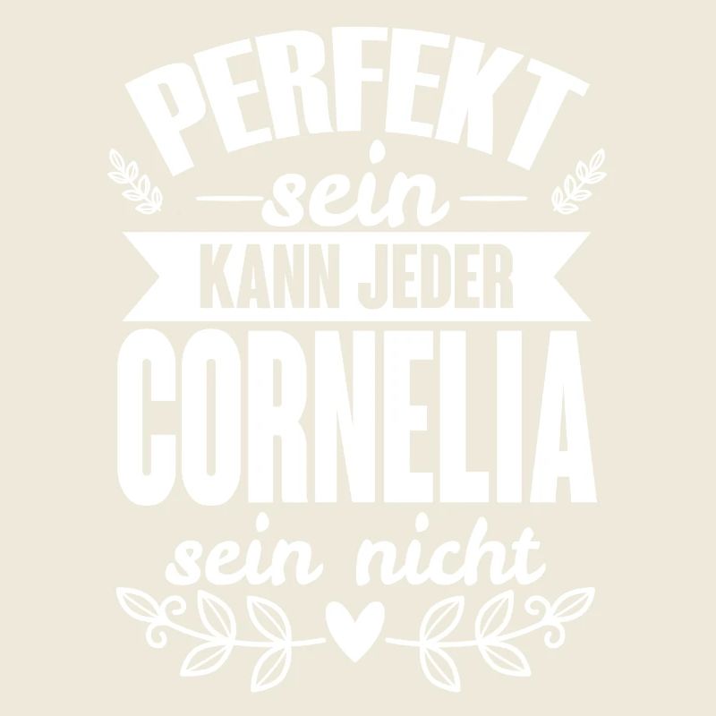 Cornelia - Perfekt Sein Kann Jeder Cornelia Nicht
