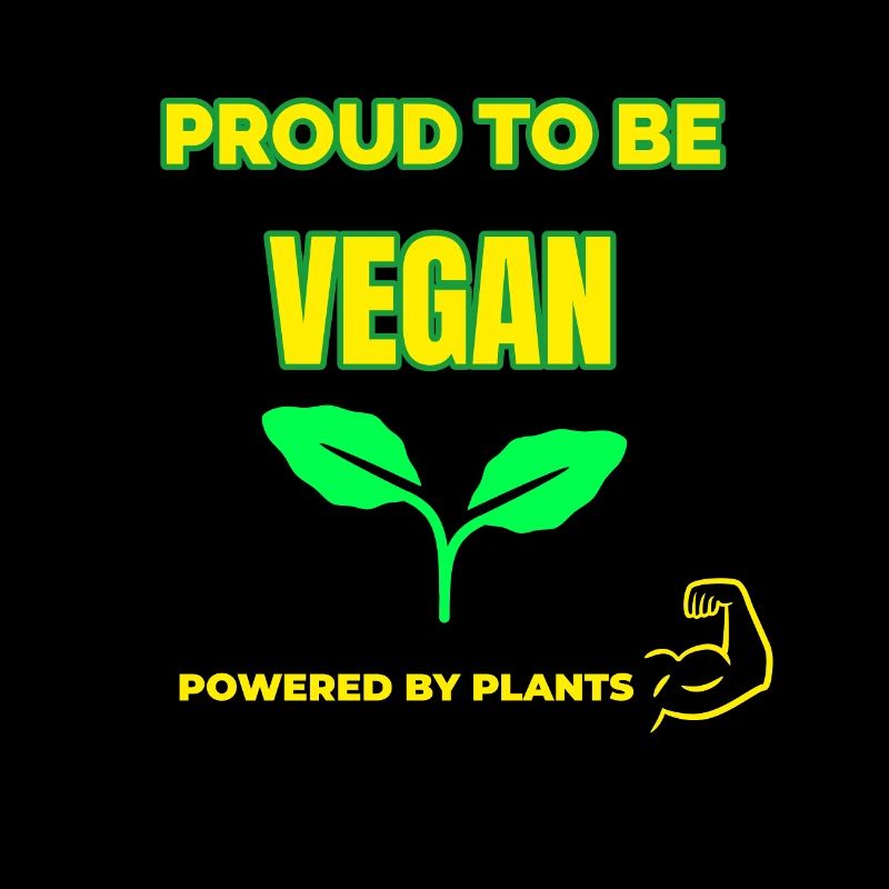 Proud to be Vegan, Powered by plants