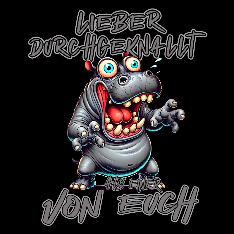 Nilpferd Lieber durchgeknallt als einer von euch