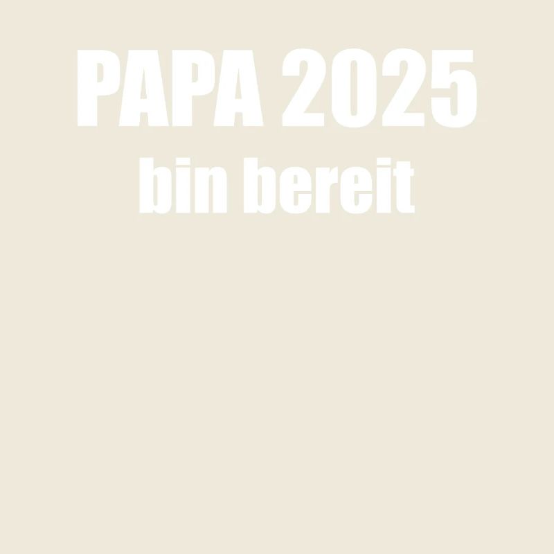 Papa 2025 Geschenk Männer Herren Vater Schwanger