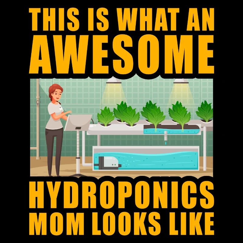 This is what an awesome Hydroponics Mom looks like