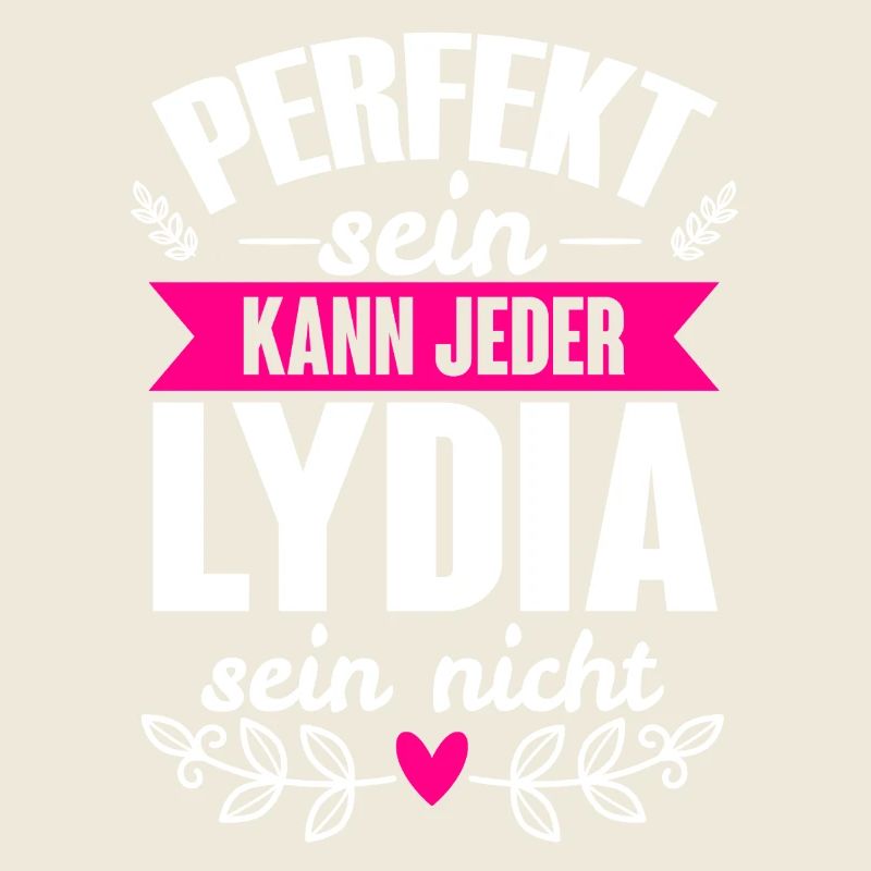 Lydia Perfekt Sein Kann Jeder Lydia Sein Nicht