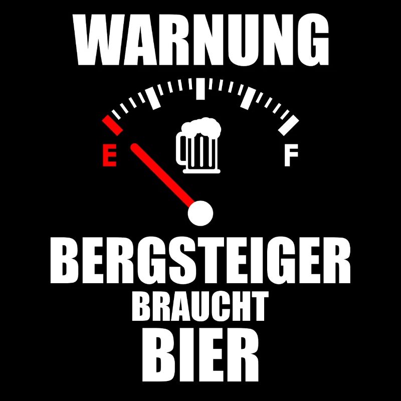 BERGSTEIGER Spruch Bier