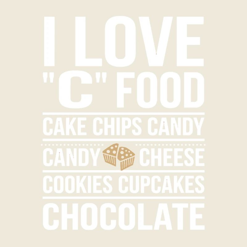 Ich Liebe C Essen: Kuchen, Chips, Süßigkeiten,