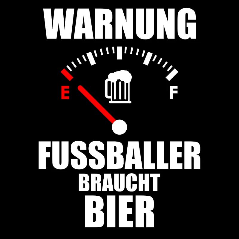 FUSSBALLER Spruch Bier